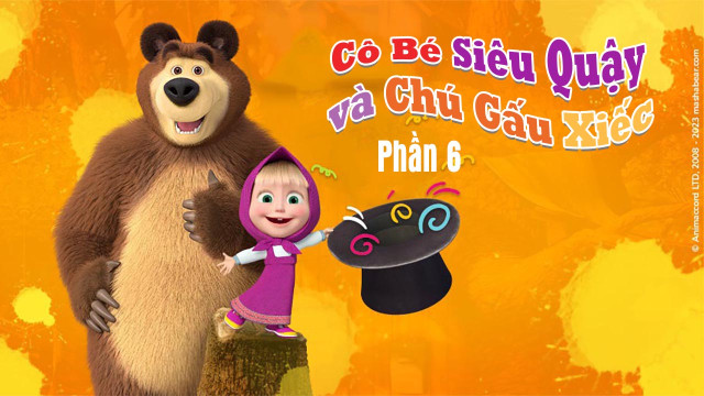 Cô Bé Siêu Quậy Và Chú Gấu Xiếc (Phần 6) - Masha and the bear (Season 6) - Tập 1 1080p